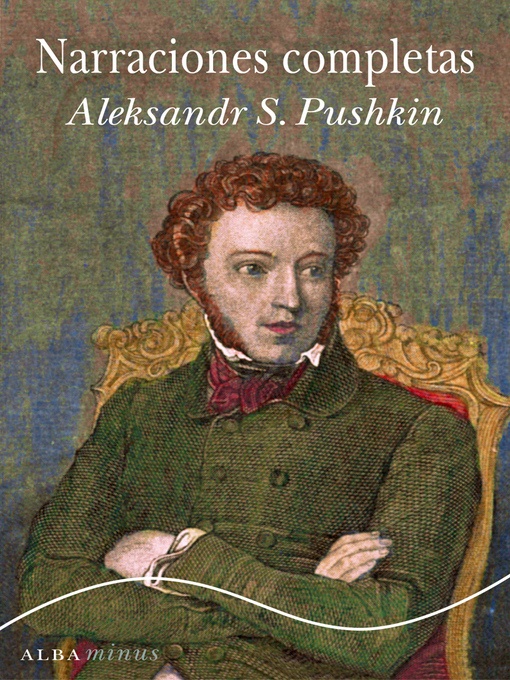 Title details for Narraciones completas by Aleksander Pushkin - Available
